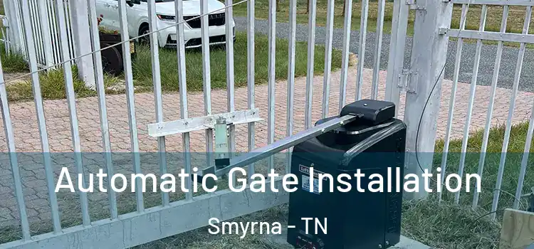 Automatic Gate Installation Smyrna - TN